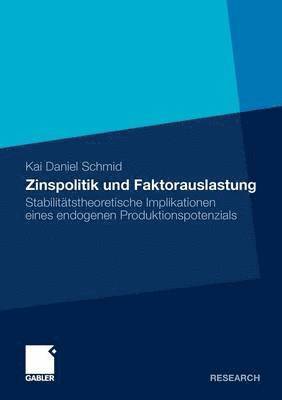 Zinspolitik und Faktorauslastung 1