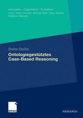 Stefan Beißel - Ontologiegestütztes Case-Based Reasoning, Häftad