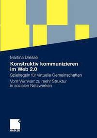 bokomslag Konstruktiv kommunizieren im Web 2.0