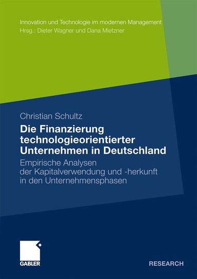 Christian Schultz - Die Finanzierung technologieorientierter Unternehmen in Deutschland, Häftad