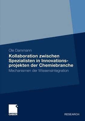 bokomslag Kollaboration zwischen Spezialisten in Innovationsprojekten der Chemiebranche