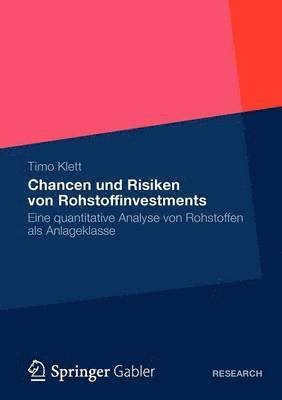 Timo Klett - Chancen und Risiken von Rohstoffinvestments, Häftad