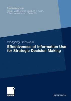 Effectiveness of Information Use for Strategic Decision Making 1