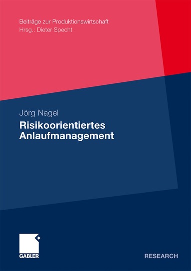 Jörg Nagel - Risikoorientiertes Anlaufmanagement, Häftad
