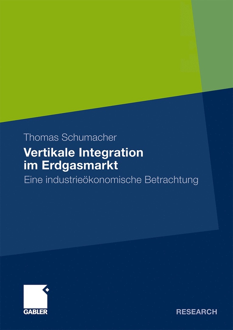 Thomas Schumacher - Vertikale Integration im Erdgasmarkt, Häftad