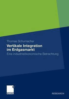 Vertikale Integration im Erdgasmarkt 1