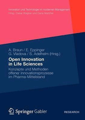 Andreas Braun, Elisabeth Müller, Gergana Vladova, Silvia Adelhelm - Open Innovation in Life Sciences, Häftad