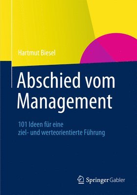 Hartmut Biesel - Abschied vom Management, Inbunden