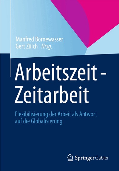 Manfred Bornewasser, Gert Zülch - Arbeitszeit - Zeitarbeit, Häftad