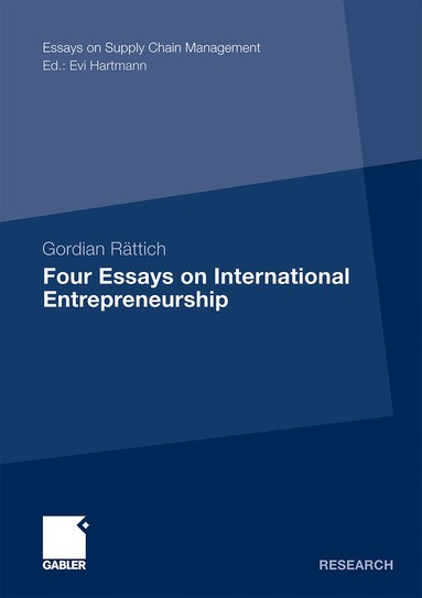 Gordian Rättich - Four Essays on International Entrepreneurship, Häftad
