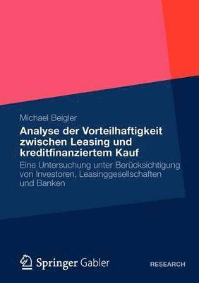 bokomslag Vorteilhaftigkeit zwischen Leasing und kreditfinanziertem Kauf