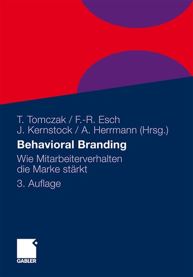 Torsten Tomczak, Franz-Rudolf Esch, Joachim Kernstock, Andreas Herrmann - Behavioral Branding, Inbunden
