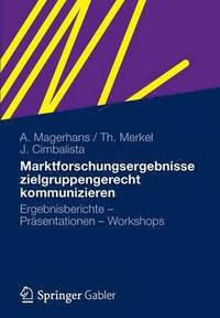 bokomslag Marktforschungsergebnisse zielgruppengerecht kommunizieren