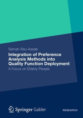 Integration of Preference Analysis Methods into QFD for Elderly People 1