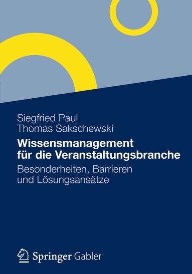 Siegfried Paul, Thomas Sakschewski - Wissensmanagement für die Veranstaltungsbranche, Häftad