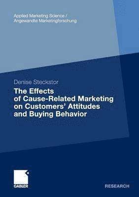 bokomslag The Effects of Cause-Related Marketing on Customers Attitudes and Buying Behavior
