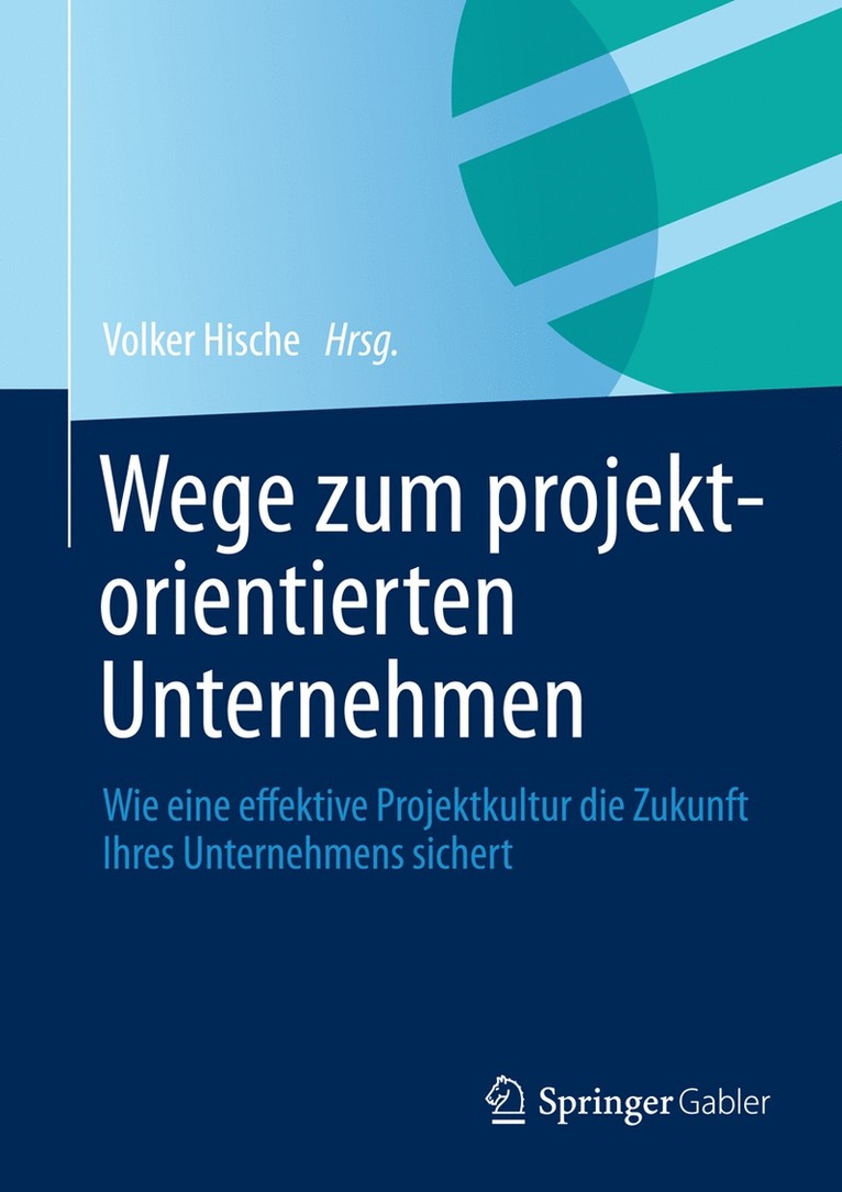 Wege zum projektorientierten Unternehmen 1