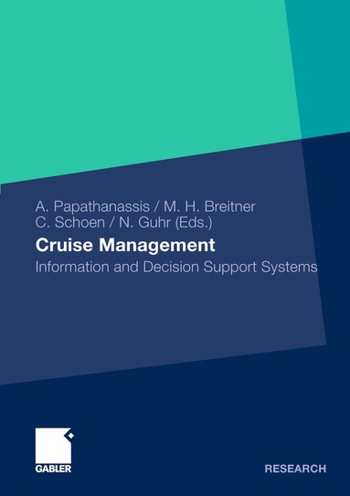 Alexis Papathanassis, Michael H. Breitner, Cornelia Schoen - Cruise Management, Häftad
