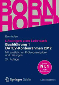 bokomslag Losungen Zum Lehrbuch Buchfuhrung 1 Datev-Kontenrahmen 2012: Mit Zusatzlichen Prufungsaufgaben Und Losungen