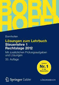 bokomslag Losungen Zum Lehrbuch Steuerlehre 1 Rechtslage 2012: Mit Zusatzlichen Prufungsaufgaben Und Losungen