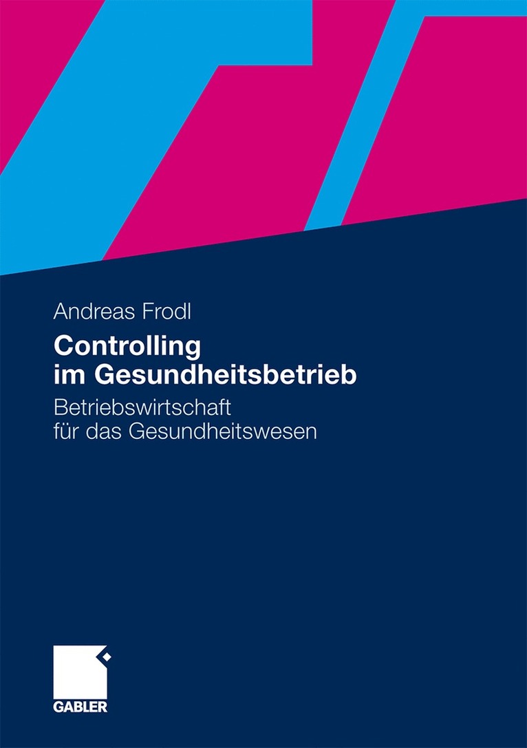 Andreas Frodl - Controlling im Gesundheitsbetrieb, Häftad