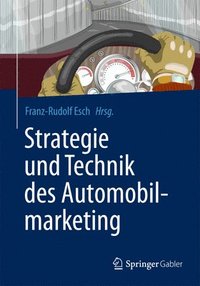 bokomslag Strategie und Technik des Automobilmarketing