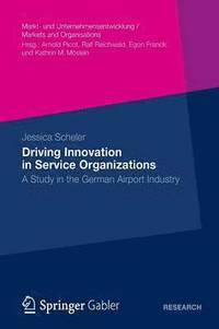 bokomslag Driving Innovation in Service Organisations