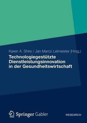 bokomslag Technologiegesttzte Dienstleistungsinnovation in der Gesundheitswirtschaft