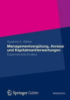 bokomslag Managementvergtung, Anreize und Kapitalmarkterwartungen