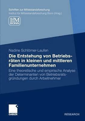 bokomslag Die Entstehung von Betriebsräten in kleinen und mittleren Familienunternehmen