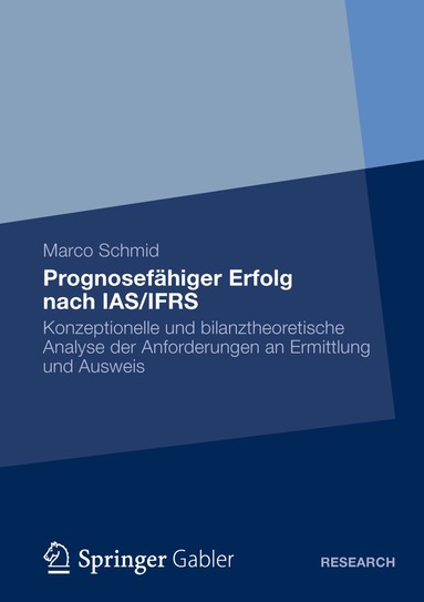 Marco Schmidt - Prognosefähiger Erfolg nach IAS/IFRS, Häftad