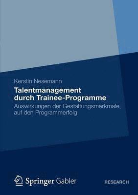 Talentmanagement durch Trainee-Programme 1