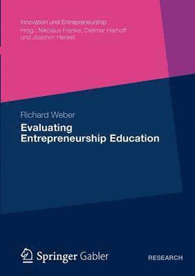 Evaluating Entrepreneurship Education 1