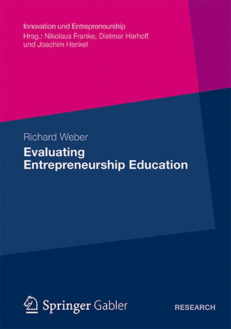 Richard Weber - Evaluating Entrepreneurship Education, Häftad