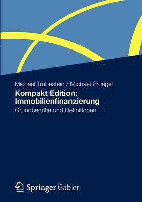 Kompakt Edition: Immobilienfinanzierung 1