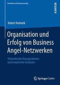 bokomslag Organisation und Erfolg von Business Angel-Netzwerken