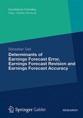 bokomslag Determinants of Earnings Forecast Error, Earnings Forecast Revision and Earnings Forecast Accuracy