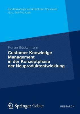 bokomslag Customer Knowledge Management in der Konzeptphase der Neuproduktentwicklung