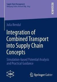 bokomslag Integration of Combined Transport into Supply Chain Concepts