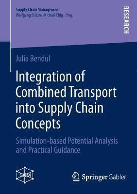 Integration of Combined Transport into Supply Chain Concepts 1