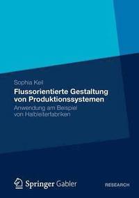 bokomslag Flussorientierte Gestaltung von Produktionssystemen