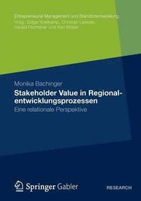 bokomslag Stakeholder Value in Regionalentwicklungsprozessen