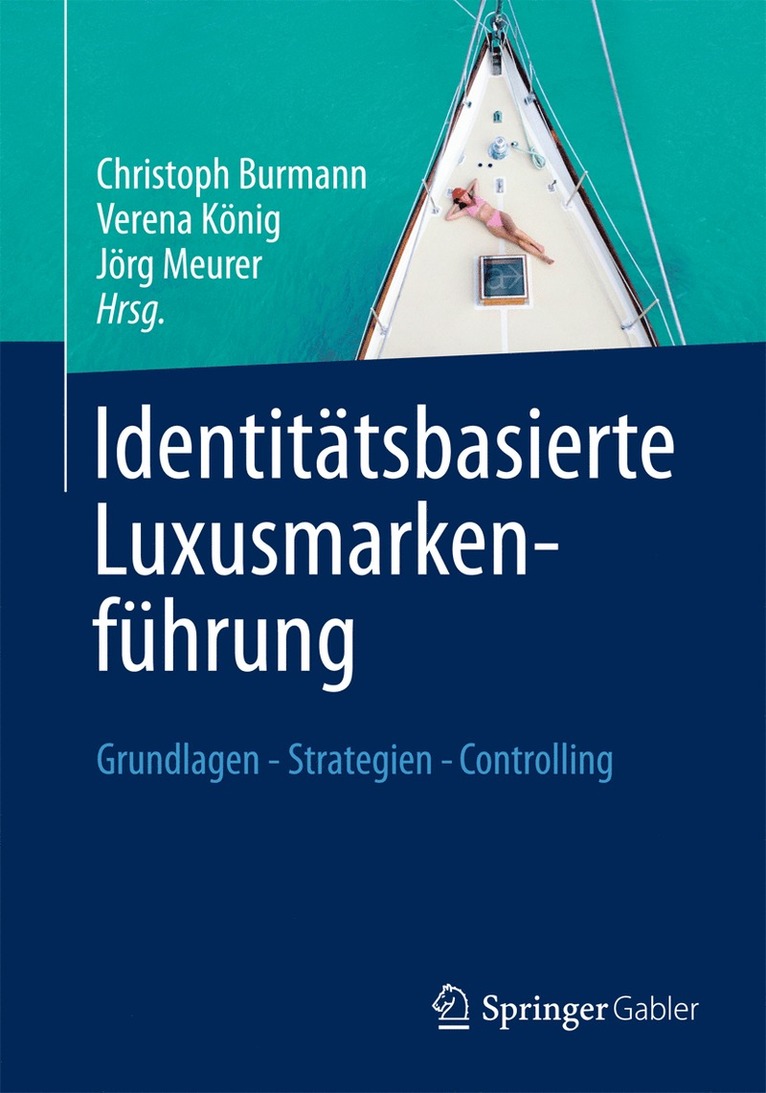 Christoph Burmann, Verena König, Jörg Meurer - Identitätsbasierte Luxusmarkenführung, Inbunden