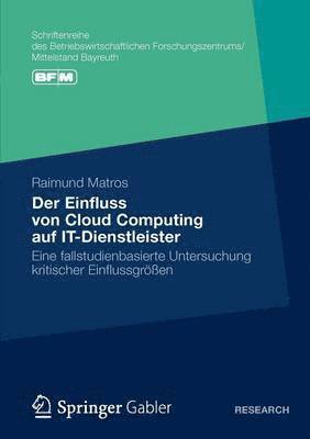 Raimund Matros - Der Einfluss von Cloud Computing auf IT-Dienstleister, Häftad