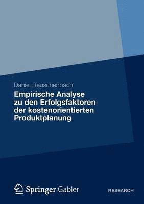 Empirische Analyse zu den Erfolgsfaktoren der kostenorientierten Produktplanung
