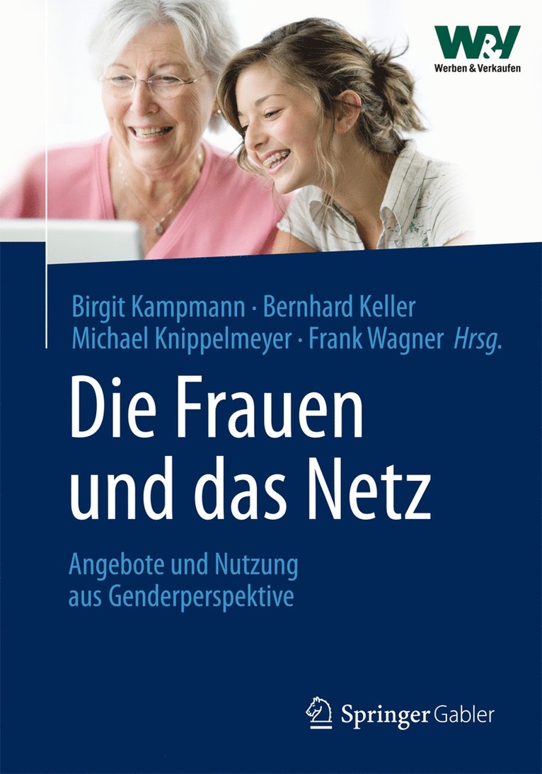 Birgit Kampmann, Bernhard Keller, Michael Knippelmeyer, Frank Wagner - Die Frauen und das Netz, Inbunden