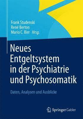 Neues Entgeltsystem in der Psychiatrie und Psychosomatik 1