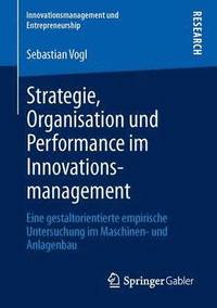 bokomslag Strategie, Organisation und Performance im Innovationsmanagement
