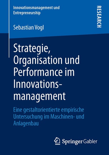 Sebastian Vogl - Strategie, Organisation und Performance im Innovationsmanagement, Häftad