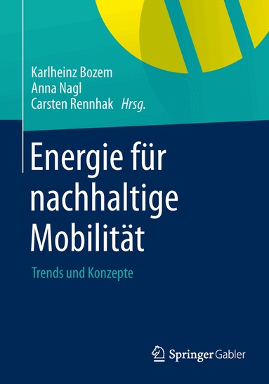 Karlheinz Bozem, Anna Nagl, Carsten Rennhak - Energie für nachhaltige Mobilität, Häftad
